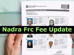 Nadra Frc Fee Update 2025