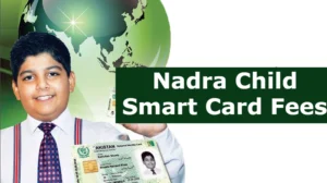 Nadra Child Smart Card Fee 2025